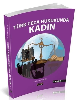 Türk Ceza Hukukunda Kadın