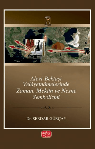 Alevi-Bektaşi Velayetnamelerinde Zaman, Mekân ve Nesne Sembolizmi