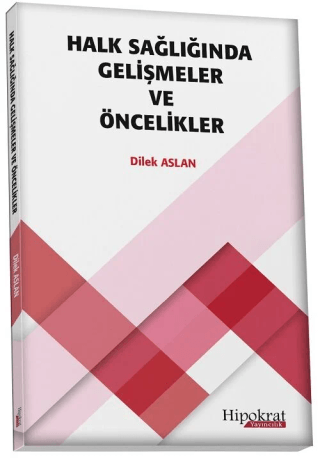 Halk Sağlığında Gelişmeler ve Öncelikler