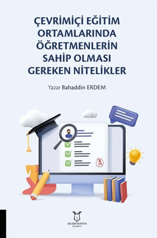 Çevrimiçi Eğitim Ortamlarında Öğretmenlerin Sahip Olması Gereken Nitelikler
