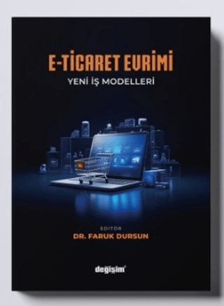 E-Ticaret Evrimi Yeni İş Modelleri