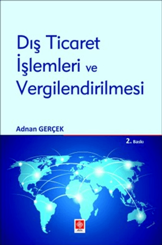 Dış Ticaret İşlemleri ve Vergilendirilmesi