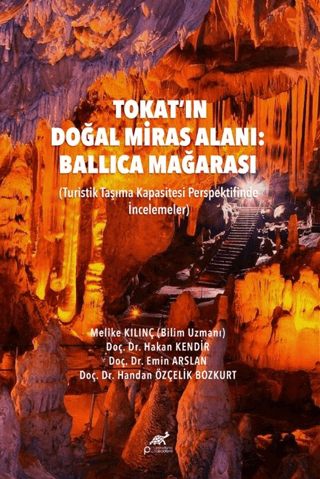 Tokat’ın Doğal Miras Alanı: Ballıca Mağarası