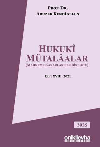 Hukuki Mütalaalar (Mahkeme Kararları ile Birlikte)