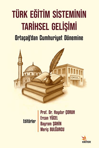 Türk Eğitim Sisteminin Tarihsel Gelişimi