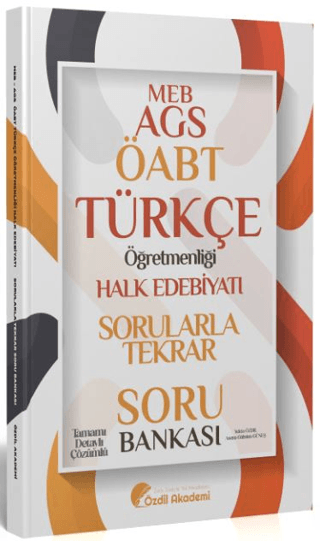 Özdil Akademi ÖABT MEB - AGS Türkçe Halk Edebiyatı Sorularla Tekrar Soru Bankası Çözümlü