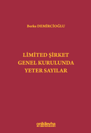 Limited Şirket Genel Kurulunda Yeter Sayılar