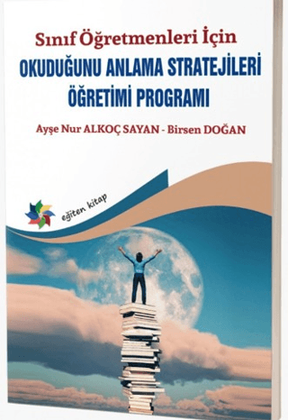 Sınıf Öğretmenleri İçin Okuduğunu Anlama Stratejileri Öğretimi Programı
