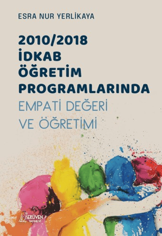 2010/2018 İDKAB Öğretim Programlarında Empati Değeri ve Öğretimi