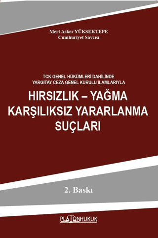 Hırsızlık – Yağma Karşılıksız Yararlanma Suçları