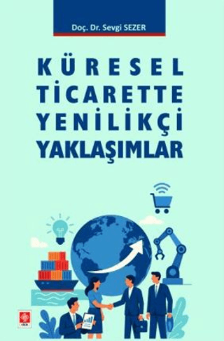 Küresel Ticarette Yenilikçi Yaklaşımlar