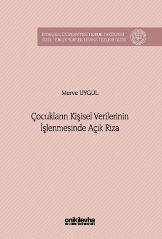 Çocukların Kişisel Verilerinin İşlenmesinde Açık Rıza