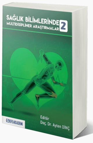 Sağlık Bilimlerinde Multidisipliner Araştırmalar 2