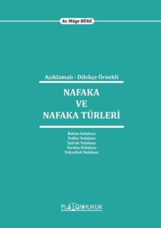 Açıklamalı - Dilekçe Örnekli Nafaka ve Nafaka Türleri