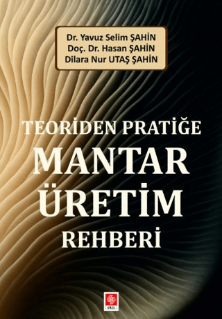 Teoriden Pratiğe Mantar Üretim Rehberi