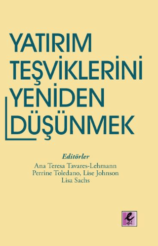 Yatırım Teşviklerini Yeniden Düşünmek