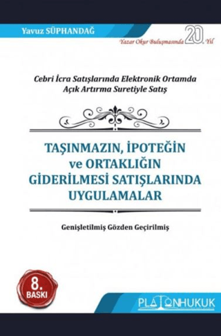 Taşınmazın, İpoteğin ve Ortaklığın Giderilmesi Satışlarında Uygulamalar