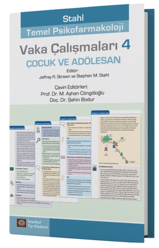 Stahl Temel Psikofarmakoloji Vaka Çalışmaları 4 - Çocuk ve Adölesan