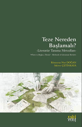 Teze Nereden Başlamalı? - Literatür Tarama Metodları