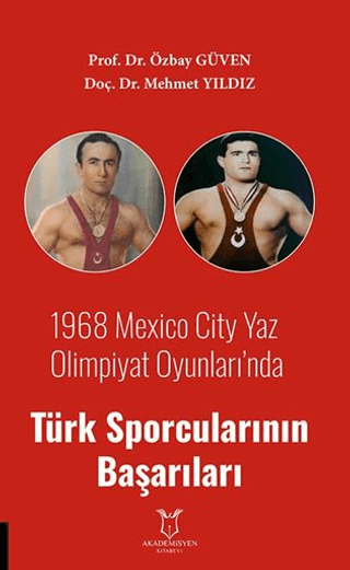 1968 Mexico City Yaz Olimpiyat Oyunları’nda Türk Sporcularının Başarıları