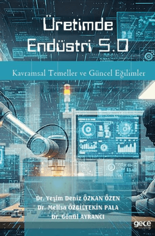 Üretimde Endüstri 5.0