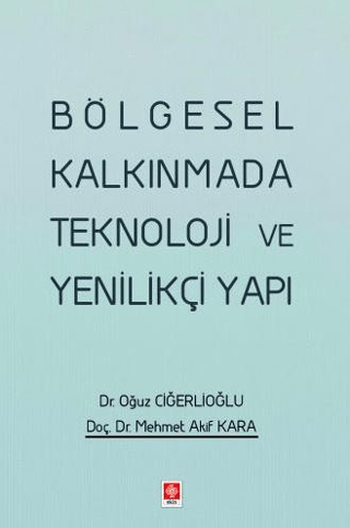 Bölgesel Kalkınmada Teknoloji ve Yenilikçi Yapı