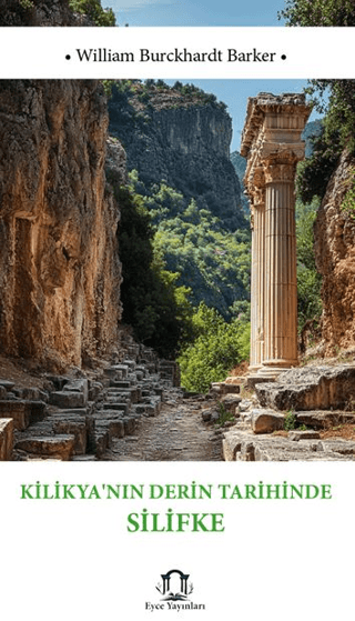 Kilikya’nın Derin Tarihinde Silifke