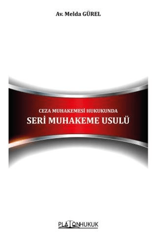 Ceza Muhakemesi Hukukunda Seri Muhakeme Usulü