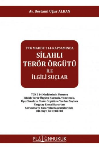 TCK Madde 314 Kapsamında Silahlı Terör Örgütü İle İlgili Suçlar