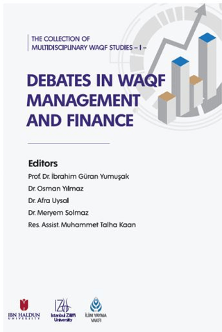 The Collection of Multidisciplinary WAQF Studies I: Debates in WAQF Management and Finance