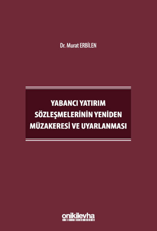 Yabancı Yatırım Sözleşmelerinin Yeniden Müzakeresi ve Uyarlanması