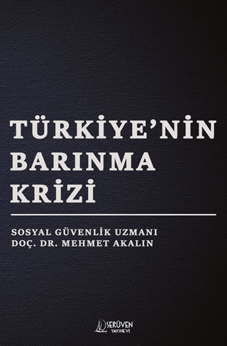 Türkiye’nin Barınma Krizi