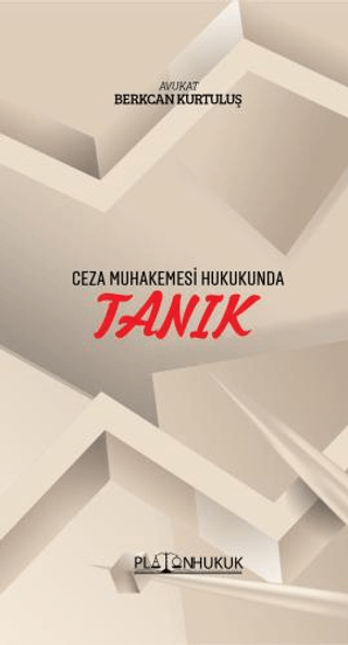 Ceza Muhakemesi Hukukunda Tanık