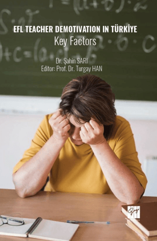 EFL Teacher Demotivation in Türkiye Key Factors