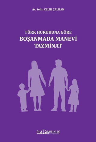 Türk Hukukuna Göre Boşanmada Manevi Tazminat