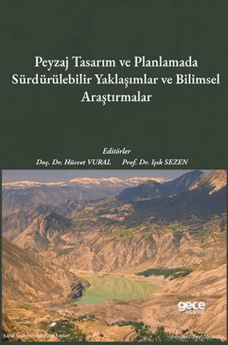 Peyzaj Tasarım ve Planlamada Sürdürülebilir Yaklaşımlar ve Bilimsel Araştırmalar