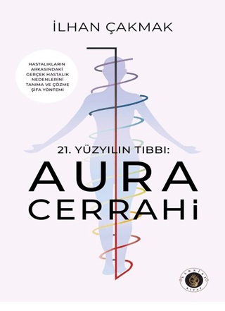 21. Yüzyılın Tıbbı: Aura Cerrahi