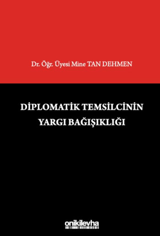 Diplomatik Temsilcinin Yargı Bağışıklığı