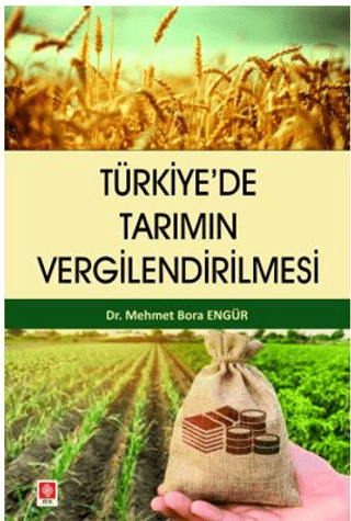 Türkiye'de Tarımın Vergilendirilmesi