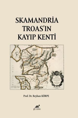Skamandria Troas'ın Kayıp Kenti