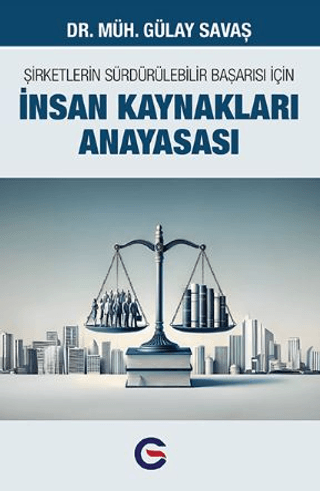 Şirketlerin Sürdürülebilir Başarısı İçin İnsan Kaynakları Anayasası