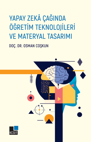 Yapay Zeka Çağında Öğretim Teknolojileri ve Materyal Tasarımı