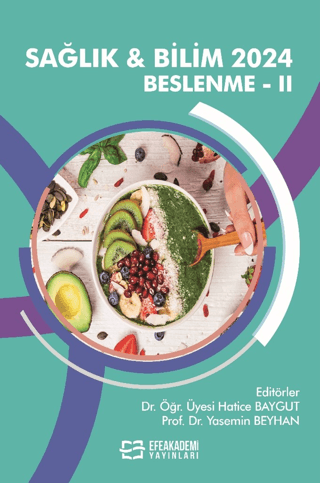 Sağlık ve Bilim 2024: Beslenme - II