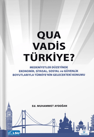 Quo Vadis Türkiye?