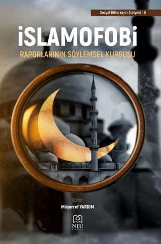 İslamofobi Raporlarının Söylemsel Kurgusu