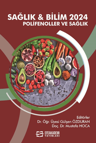 Sağlık ve Bilim 2024: Polifenoller ve Sağlık