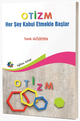 Otizm ''Her Şey Kabul Etmekle Başlar''