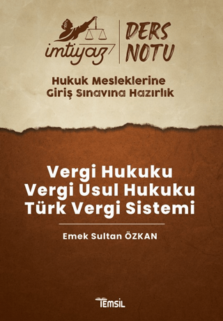 İmtiyaz HMGS Ders Notları Vergi Hukuku- Vergi Usul Hukuku- Türk Vergi Sistemi