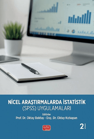 Nicel Araştırmalarda İstatistik (SPSS) Uygulamaları