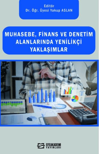 Muhasebe, Finans Ve Denetim Alanlarında Yenilikçi Yaklaşımlar